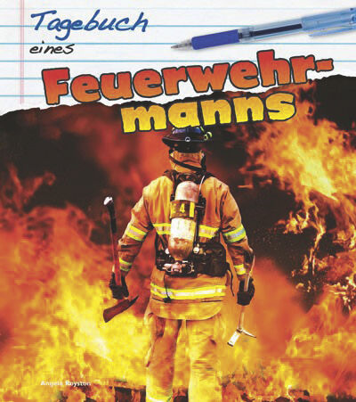 Tagebuch eines Feuerwehrmanns